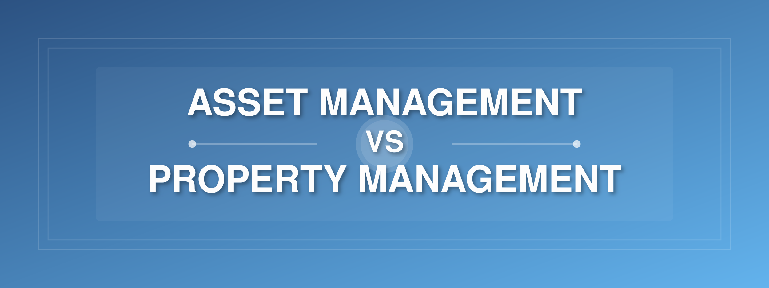 asset-management-vs-property-management