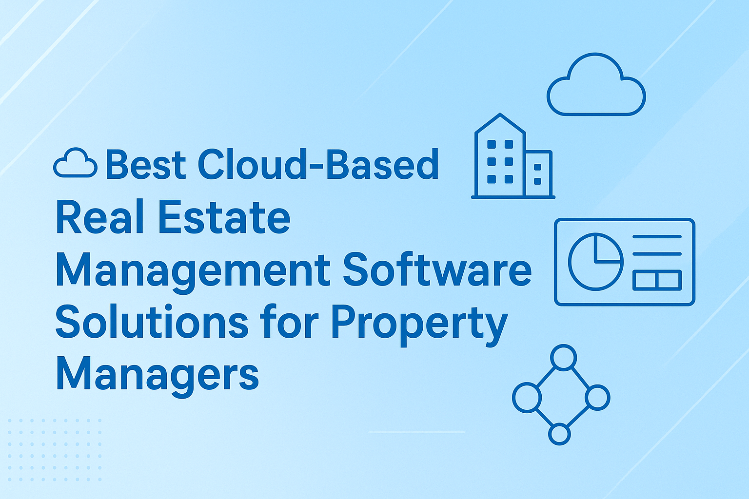 best-cloud-based-real-estate-management-software-solutions-for-property-managers