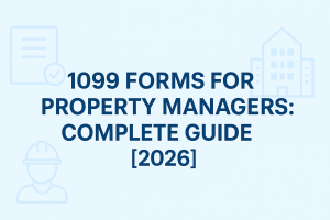 1099-forms-for-property-managers-complete-guide